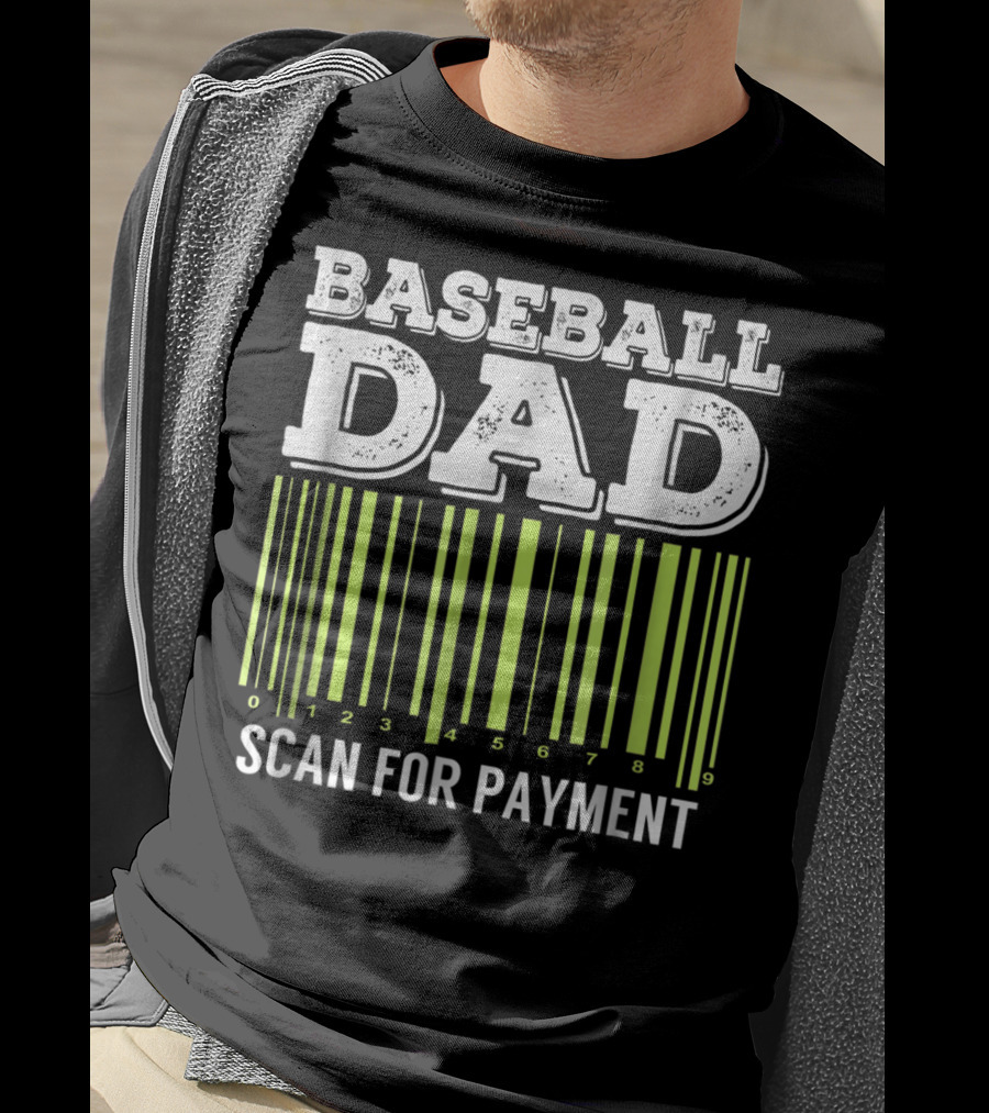 Baseball Dad Barcode Scan For Payment Sports 26 T-Shirt
