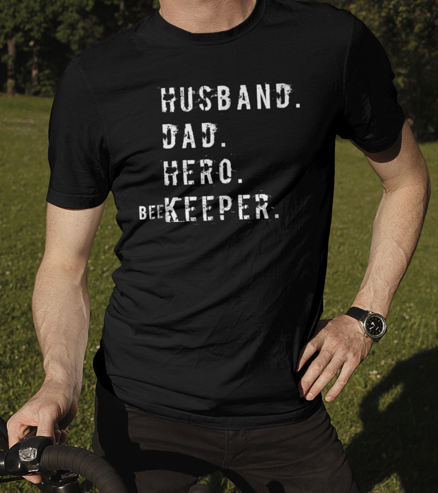 Husband Dad Hero Beekeeper Daddy Husband Hero Dad T-Shirt
