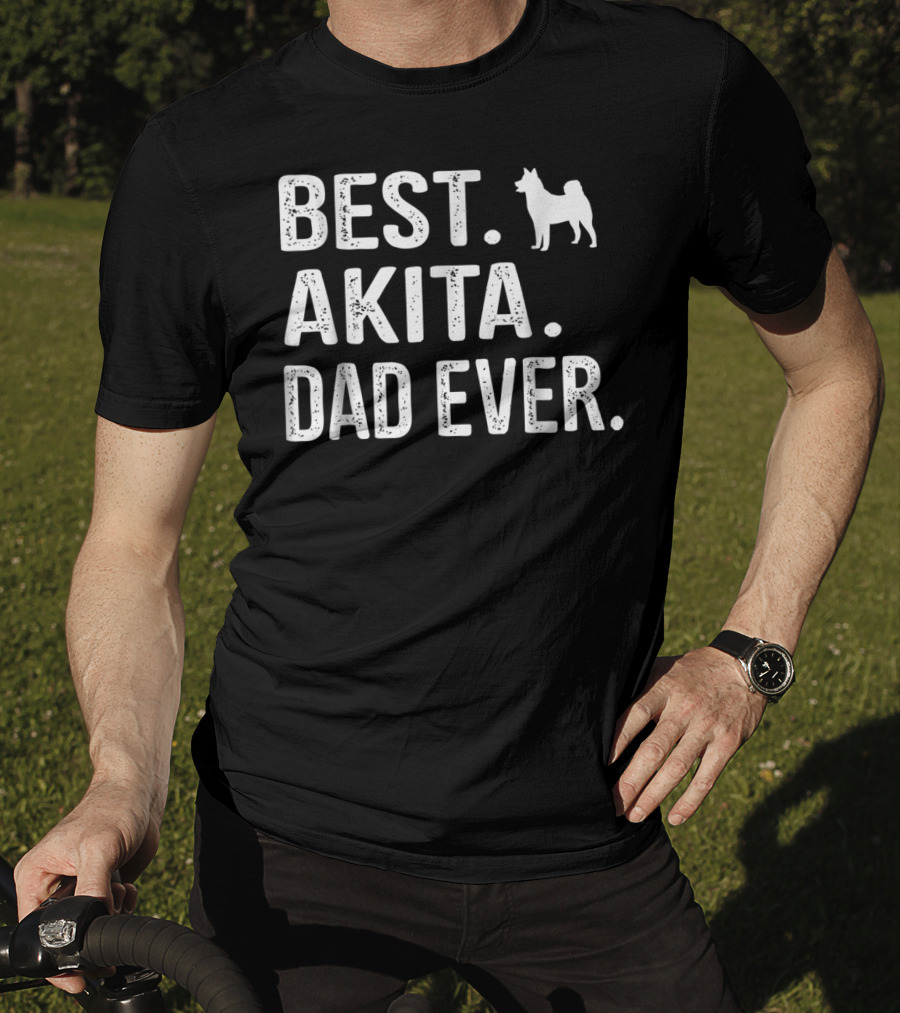 Best Akita Dad Ever With Dog T-Shirt