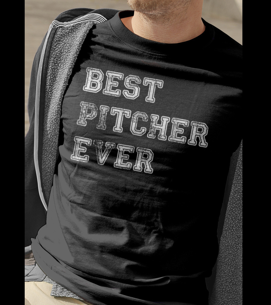 Best Pitcher Ever Softball Dad Baseball Coach T-Shirt