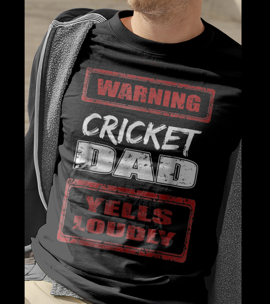 Cricket Dad Warning Yells Loudly T-Shirt
