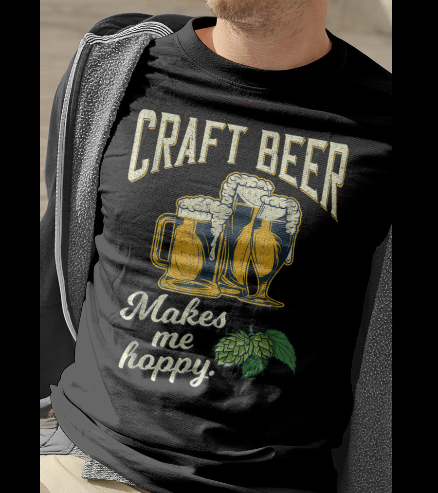 Craft Beer Hops Makes Me Hoppy Husband Boyfriend43 T-Shirt