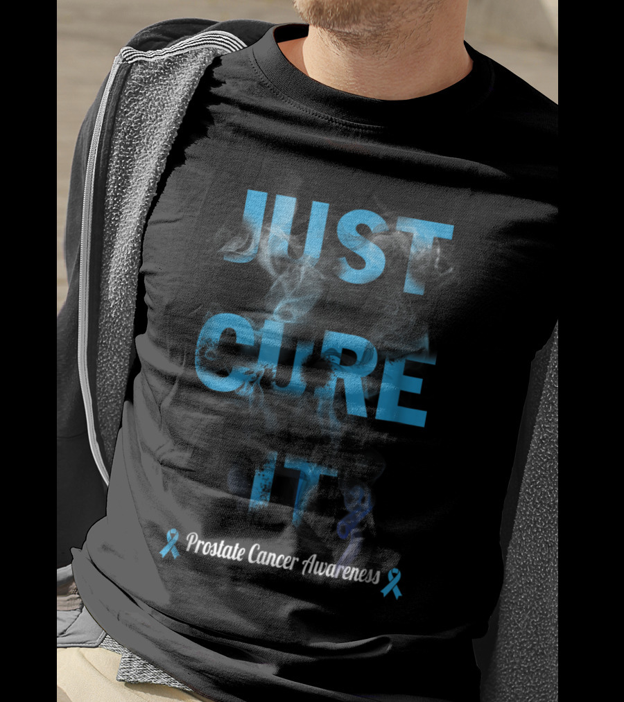 Just Cure It Prostate Cancer Awareness Warrior47 T-Shirt
