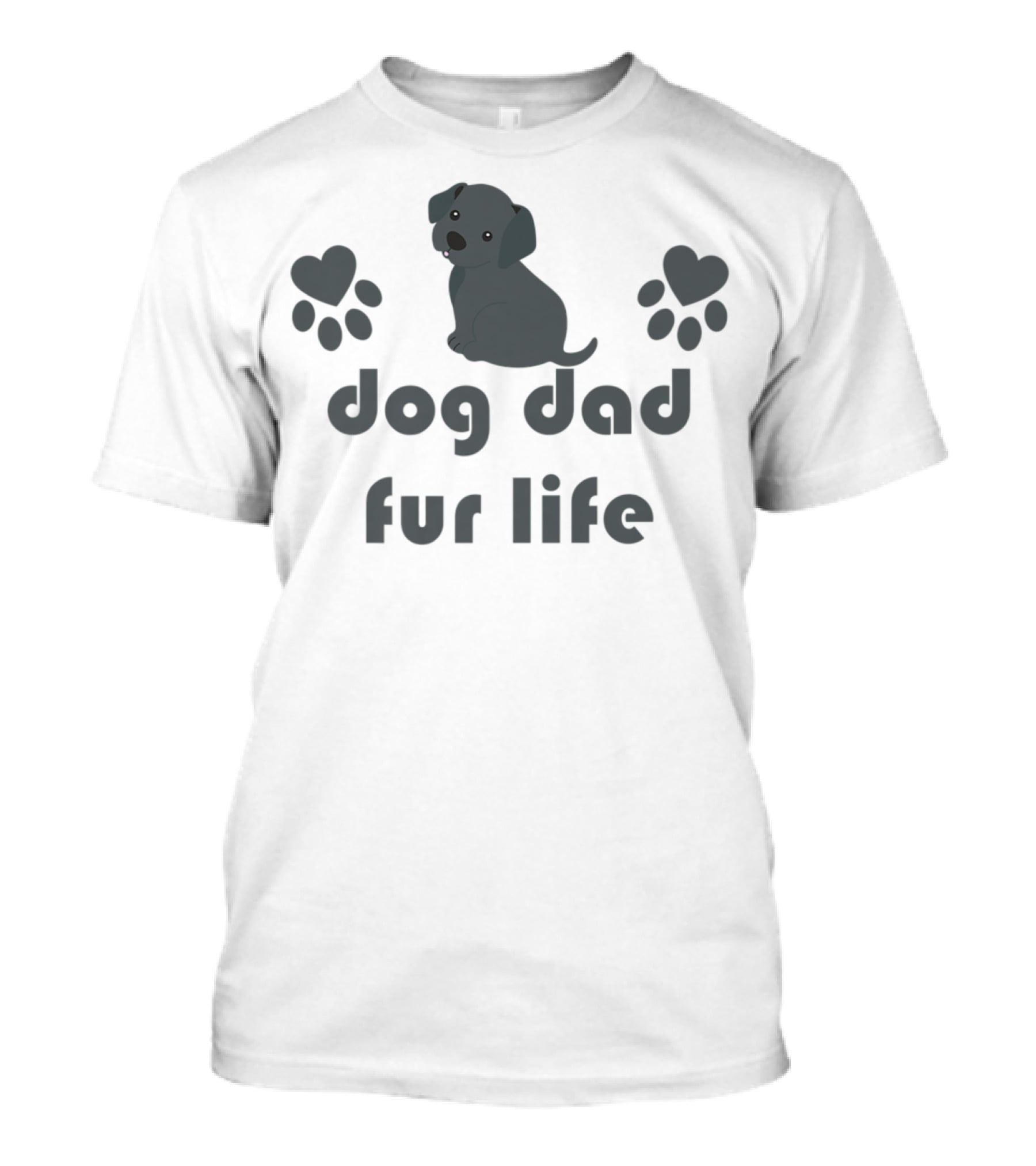 Dog Dad Fur Life Black Lab Lover Cute Funny Paw Hearts T-Shirt