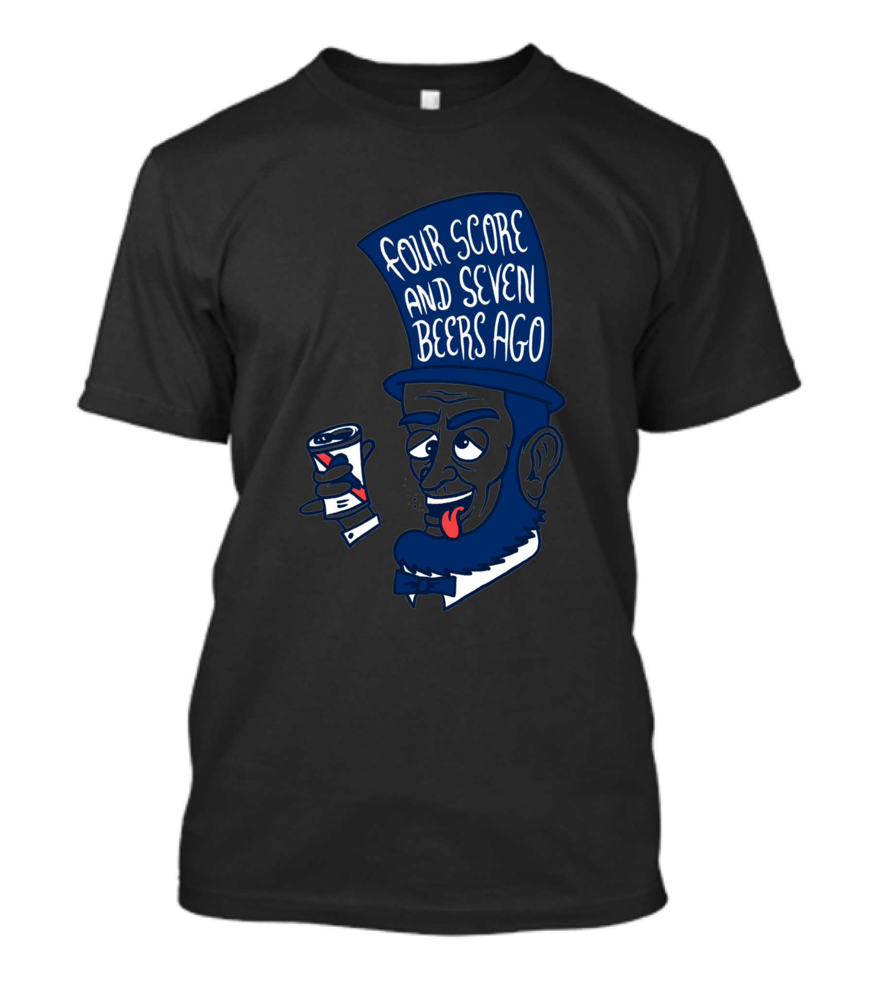 Four Score And Seven Beers Ago Abe Drincoln T-Shirt