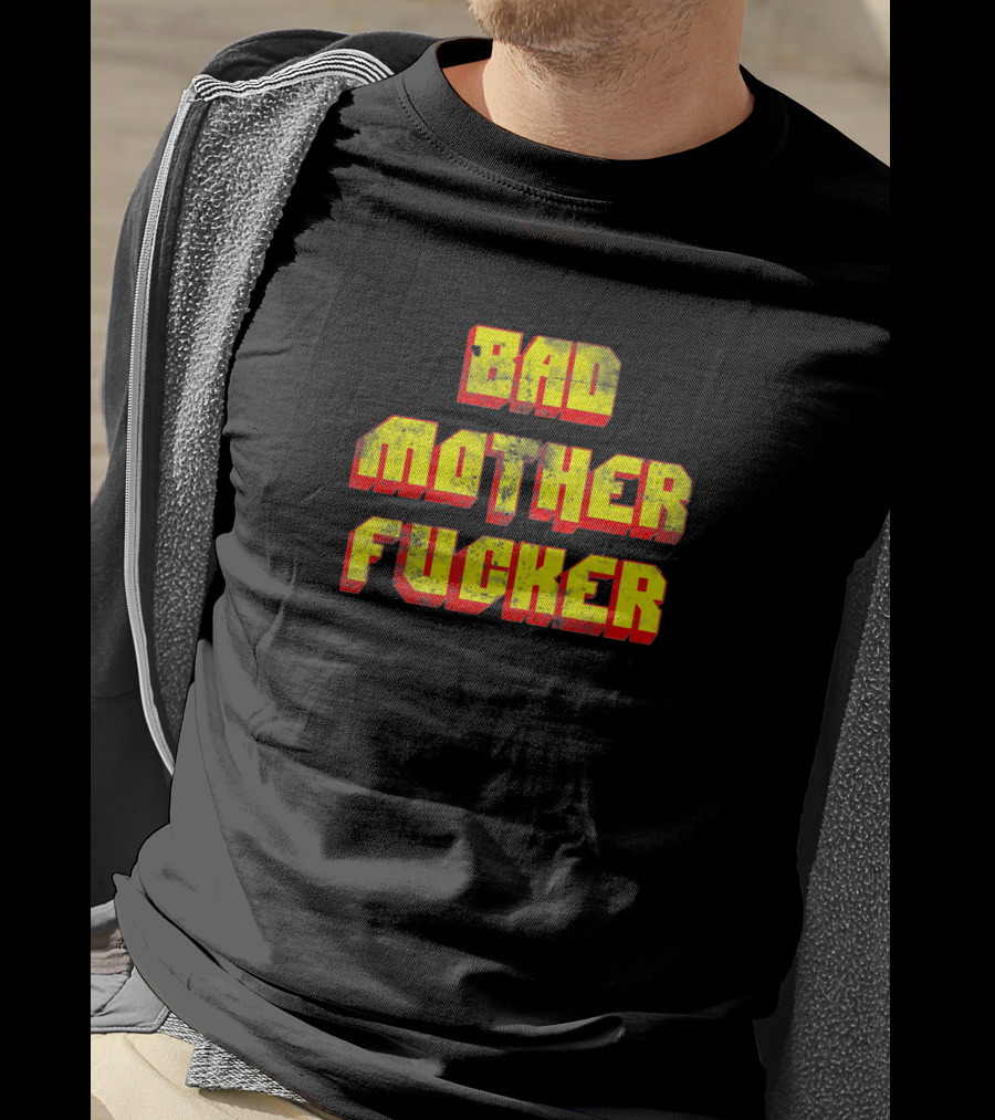 Bad Mother Fucker 6609 T-Shirt