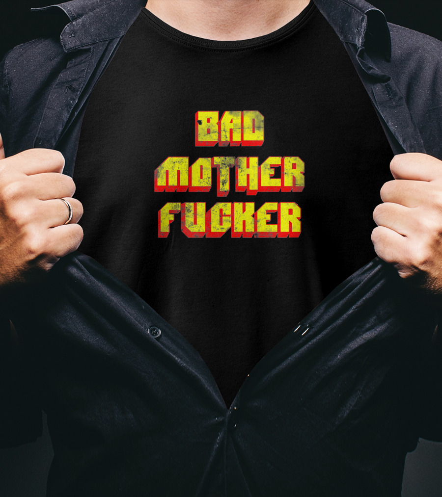 Bad Mother Fucker 6609 T-Shirt
