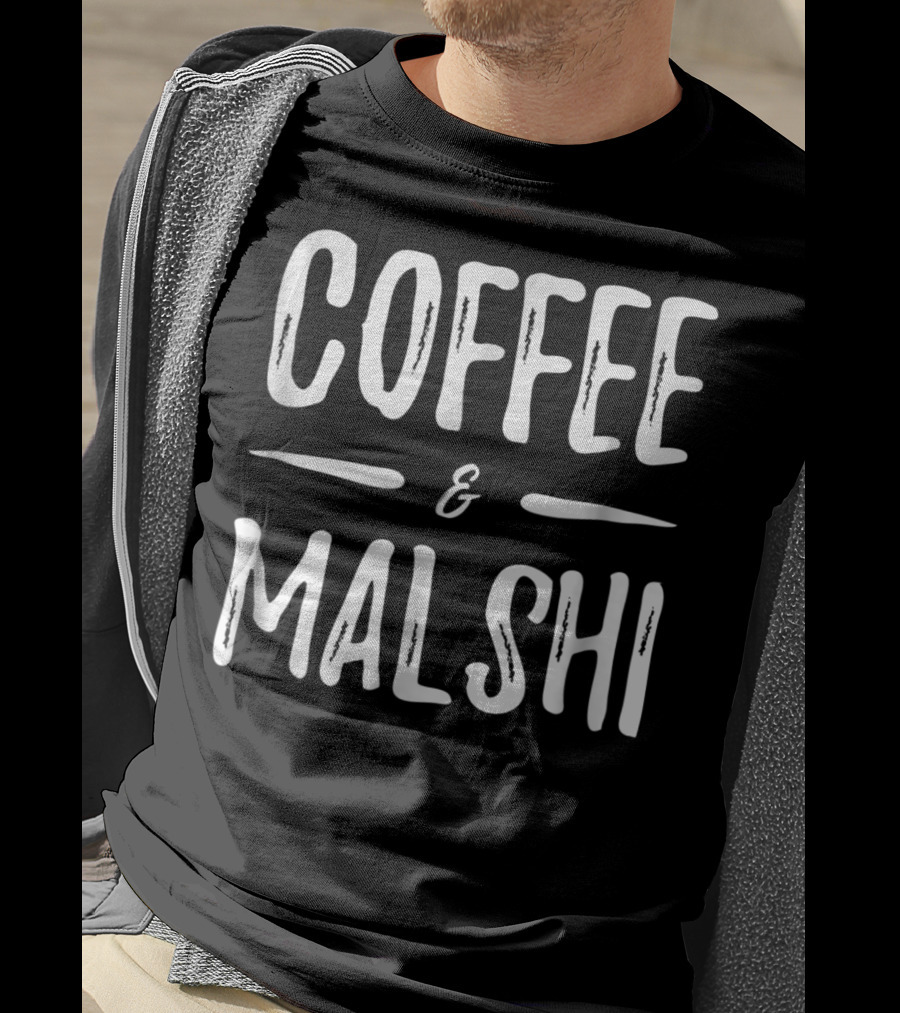 COFFEE And MALSHI FUNNY DOG MOM IDEA89 T-Shirt
