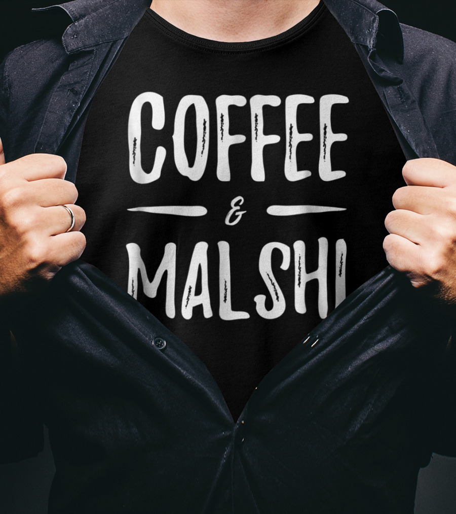 COFFEE And MALSHI FUNNY DOG MOM IDEA89 T-Shirt