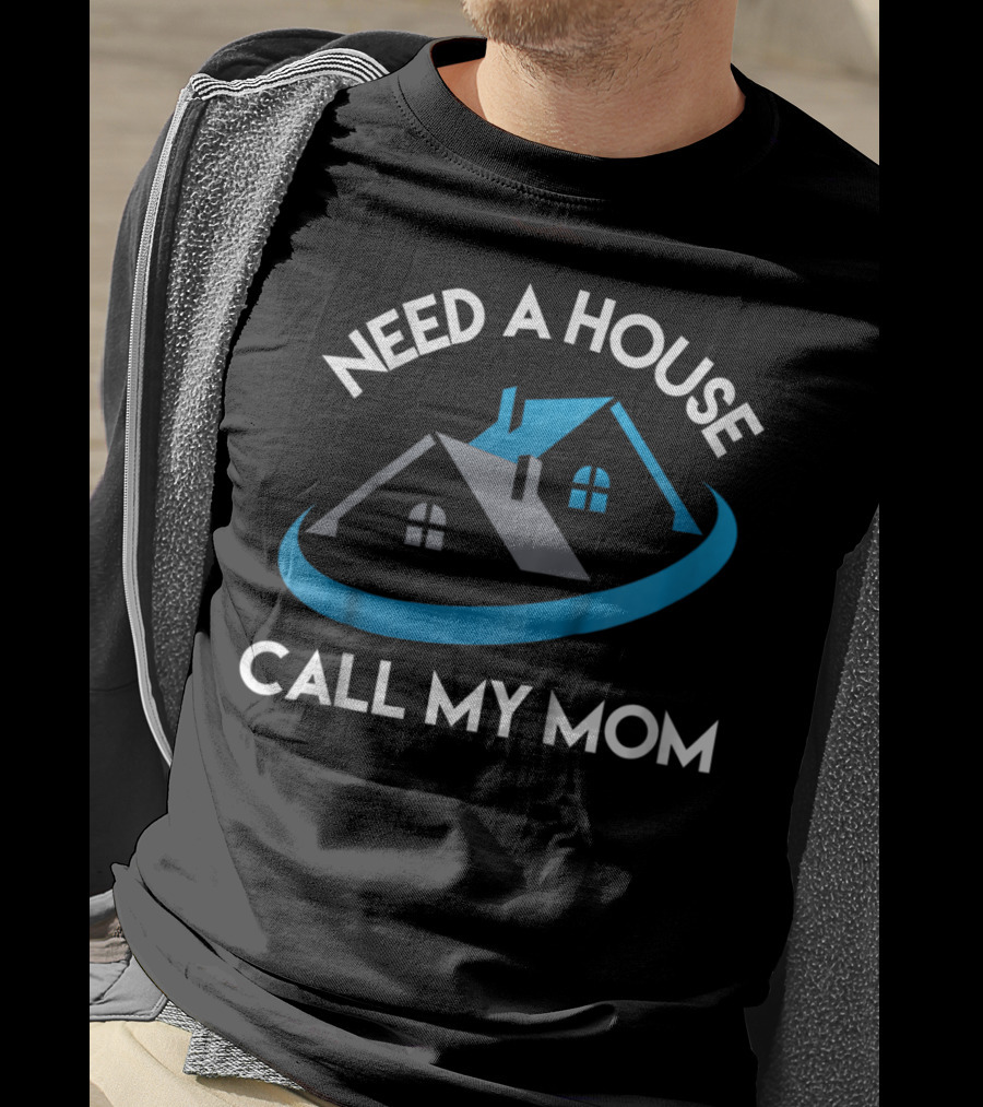 Need A House Call My Mom Realtor Kids Tee24 T-Shirt