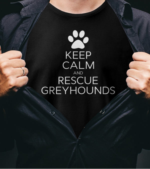 Keep Calm And Rescue Greyhounds Paw Prints T-Shirt