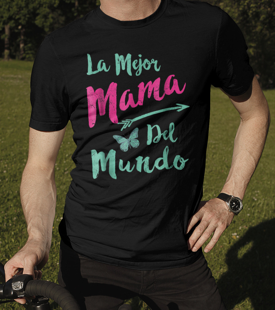 La Mejor Mama Del Mundo Mariposa Flecha T-Shirt