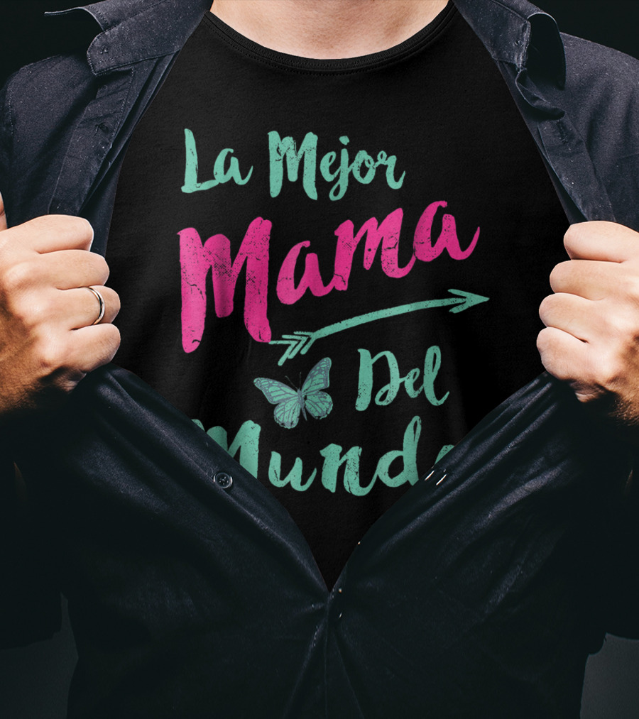 La Mejor Mama Del Mundo Mariposa Flecha T-Shirt