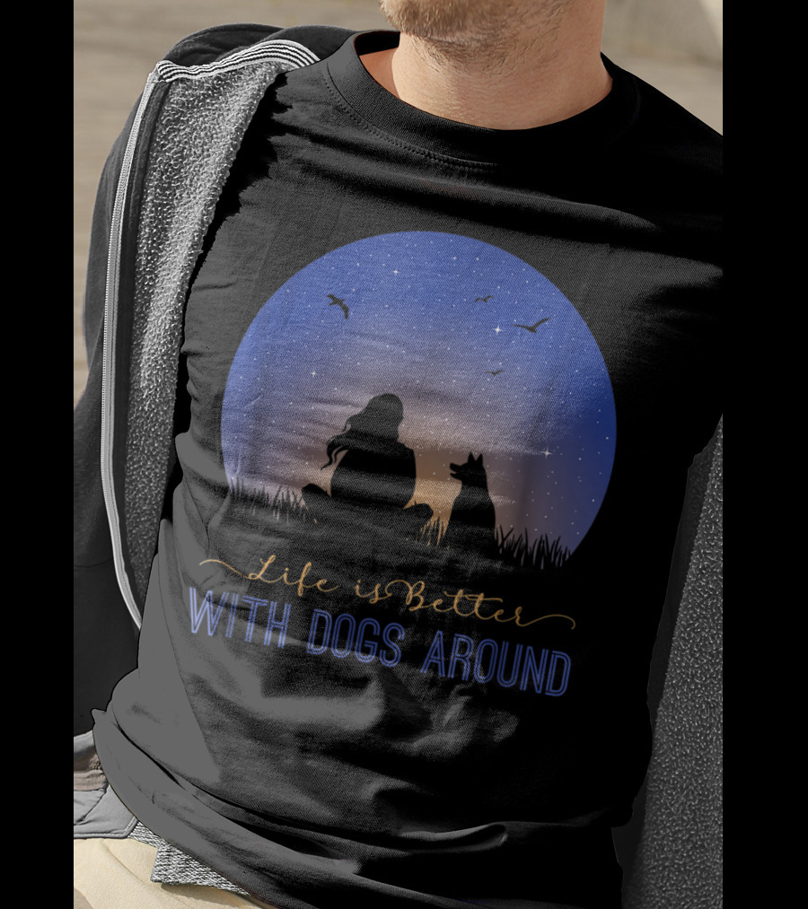 Life Is Better With Dogs Around Silhouette Under Starry Sky T-Shirt