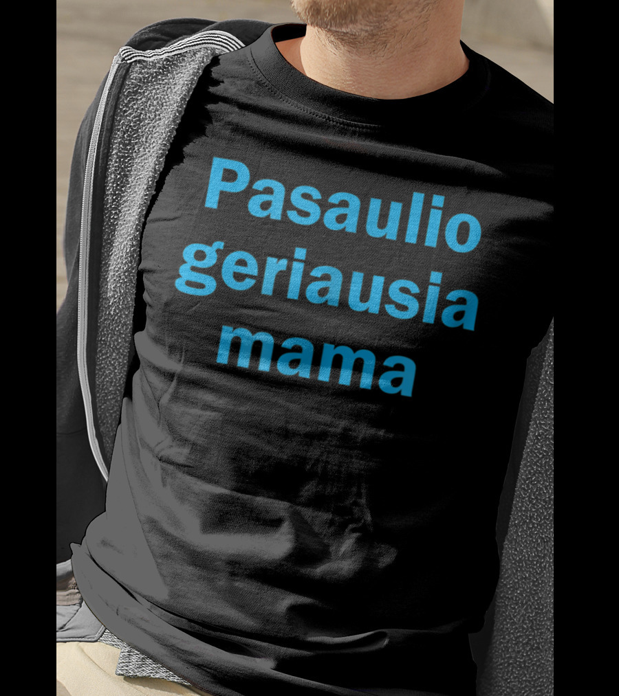 Pasaulio Geriausia Mama Lithuanian World's Best T-Shirt