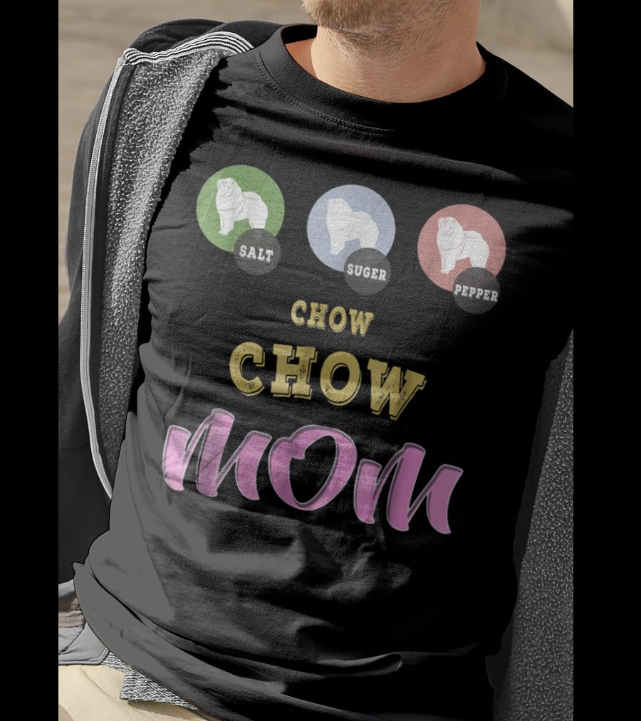 Salt Sugar Pepper Chow Chow Mom T-Shirt