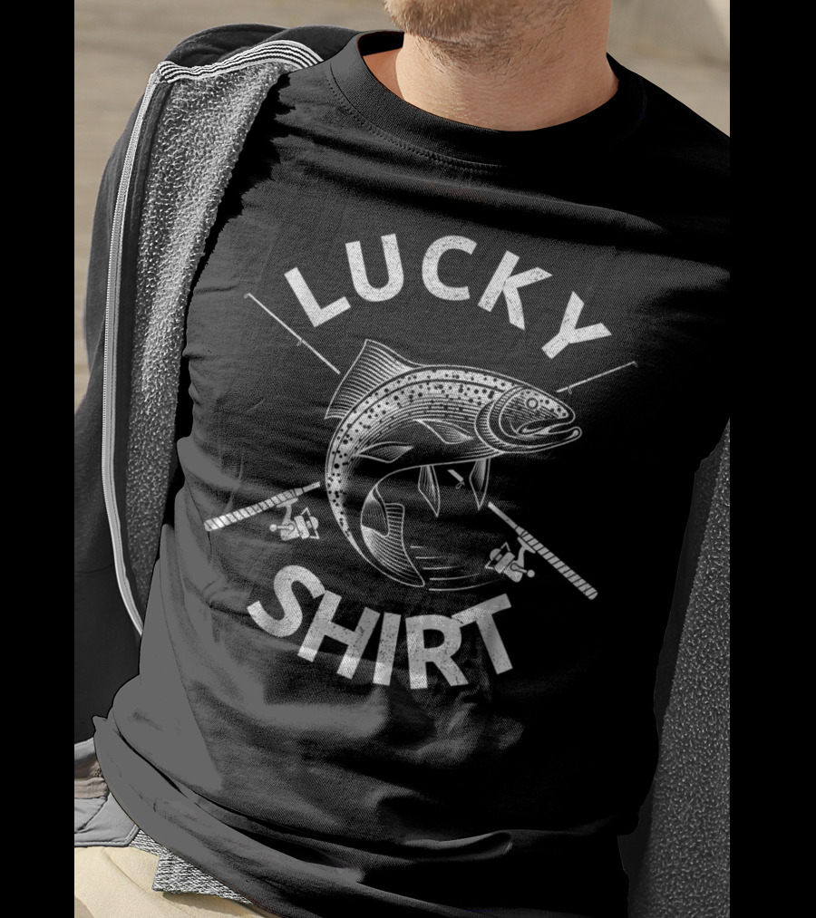 Lucky Fishing Shirt From Wife Kids Mom Son72 T-Shirt