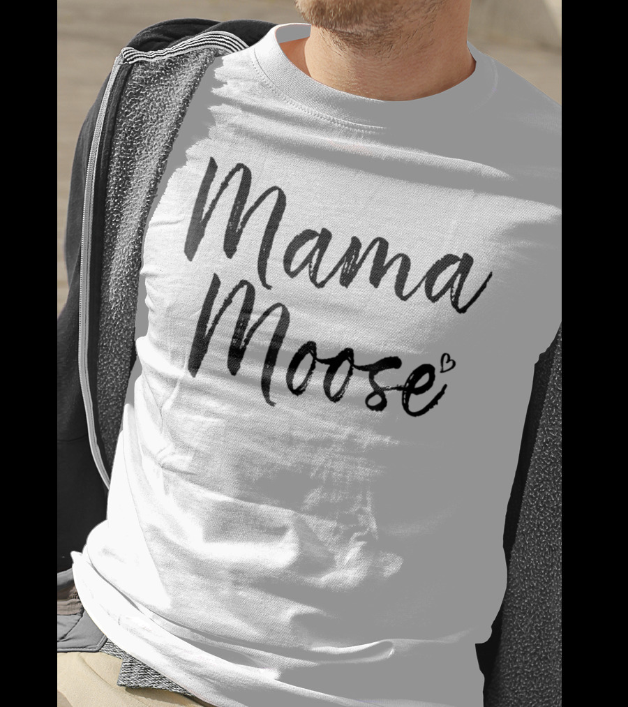 Mama Moose Moose Lover Mom84 Heart T-Shirt