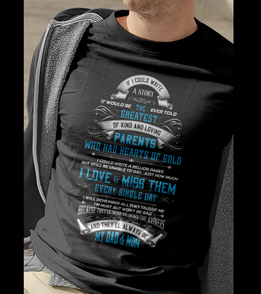 Greatest Parents With Hearts Of Gold I Love And Miss My Dad And Mom T-Shirt