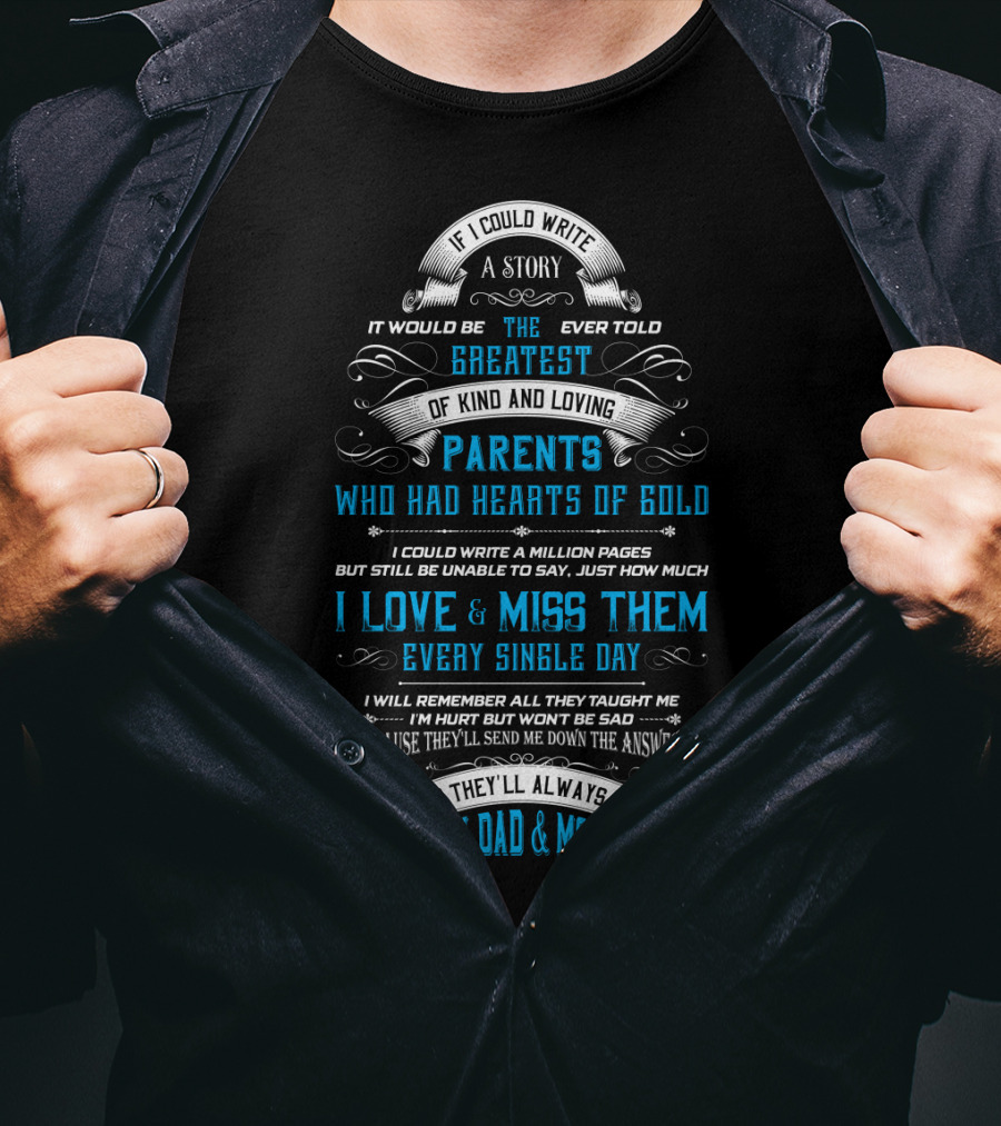 Greatest Parents With Hearts Of Gold I Love And Miss My Dad And Mom T-Shirt