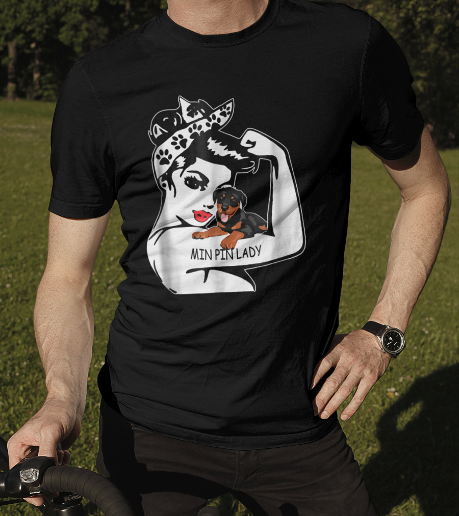 Min Pin Lady Strong Mom Birthday Funny T-Shirt