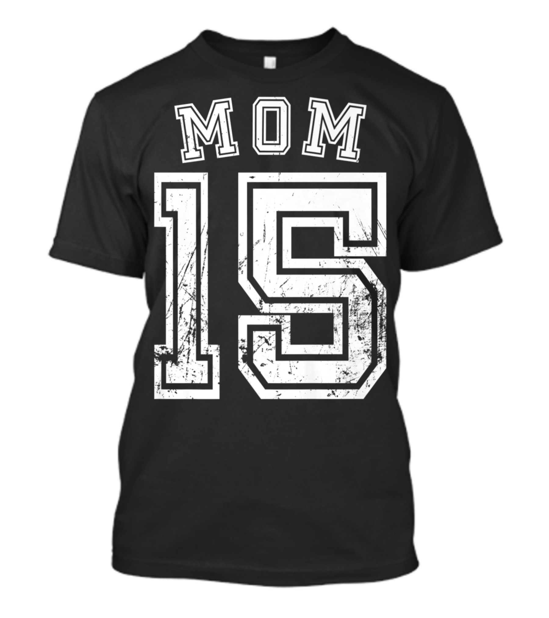 Mom 15 Fifteen Soccer Hockey Football Softball Team T-Shirt