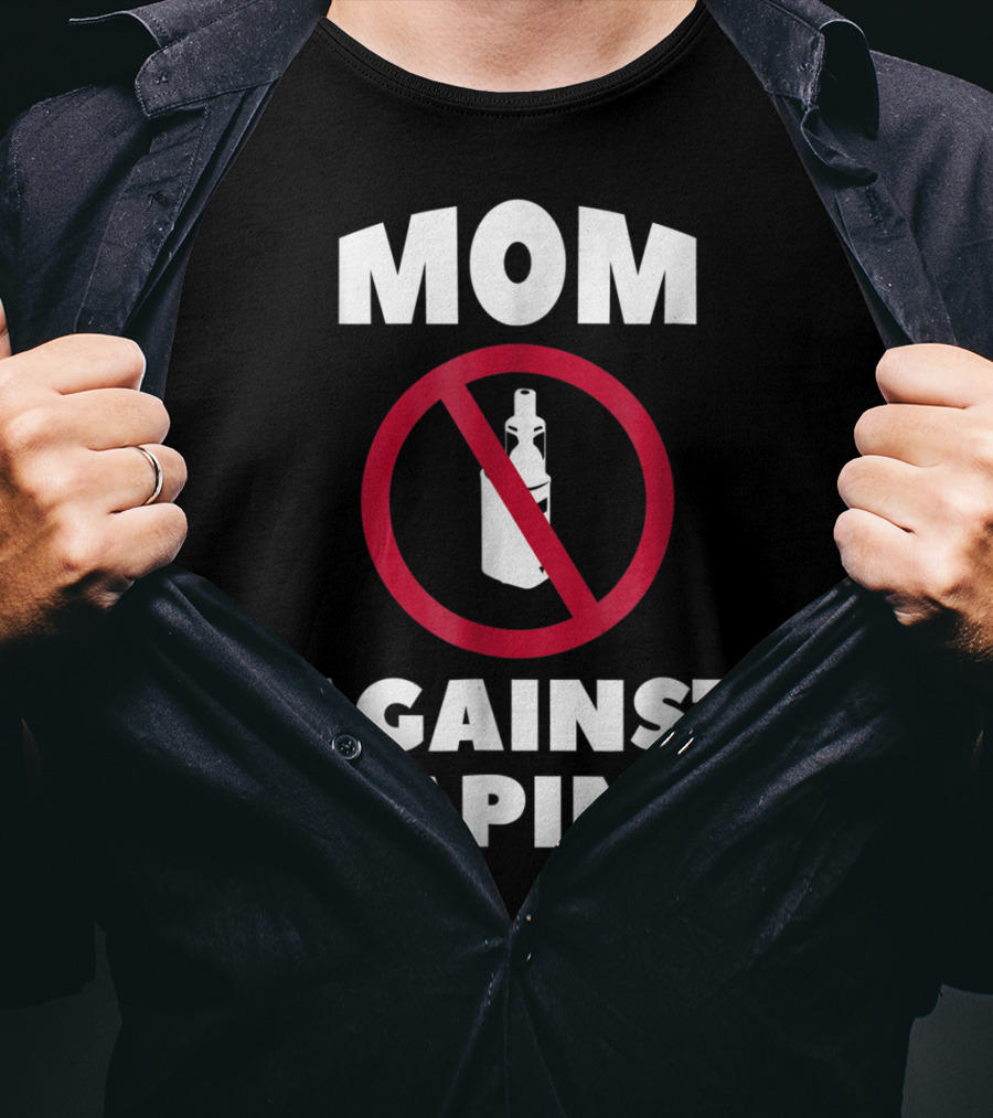 Mom Against Vaping No Symbol AntiVaping Tee28 T-Shirt
