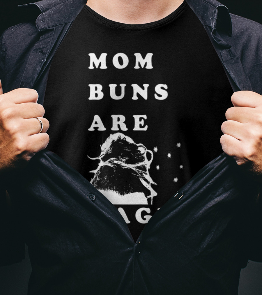 Mom Buns Are Magic Stars T-Shirt
