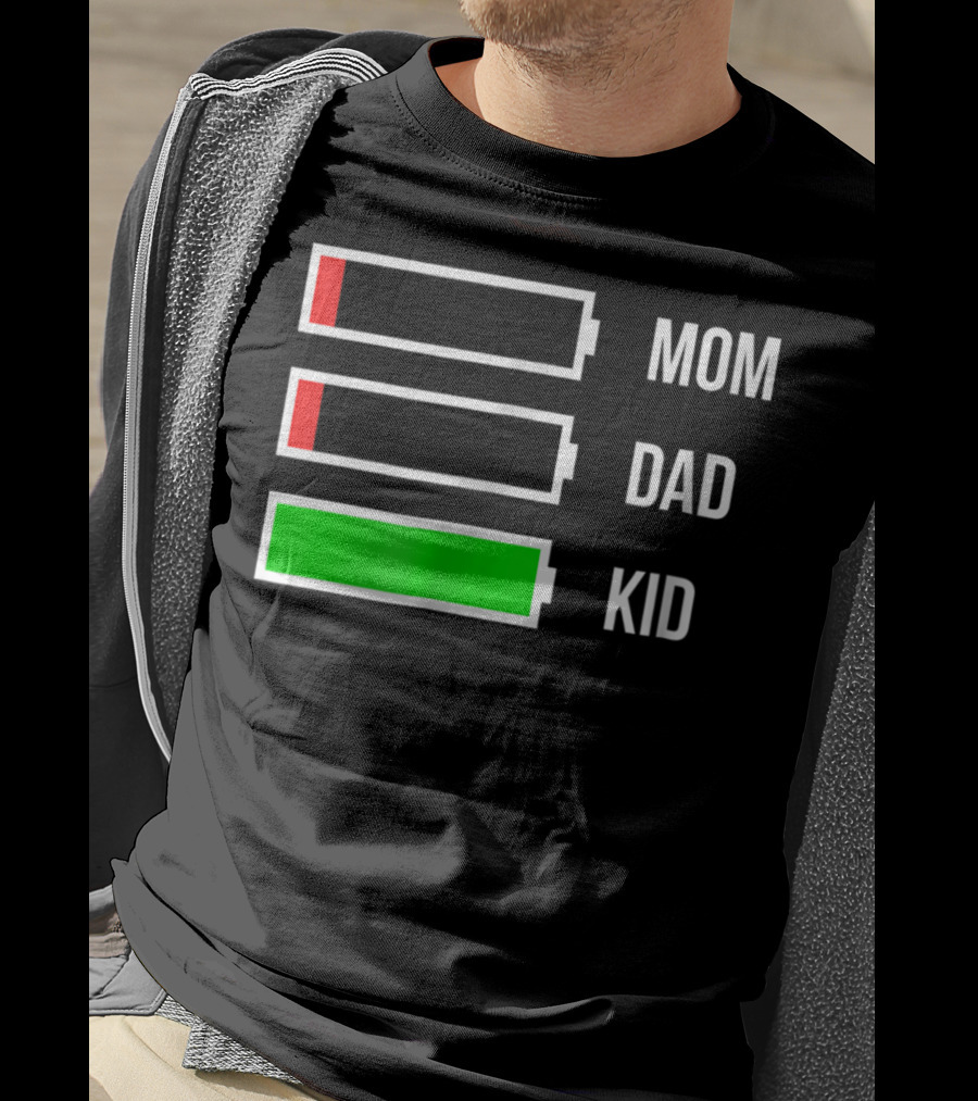 Mom Dad Kid Energy Battery Levels Stressed Out Parents T-Shirt