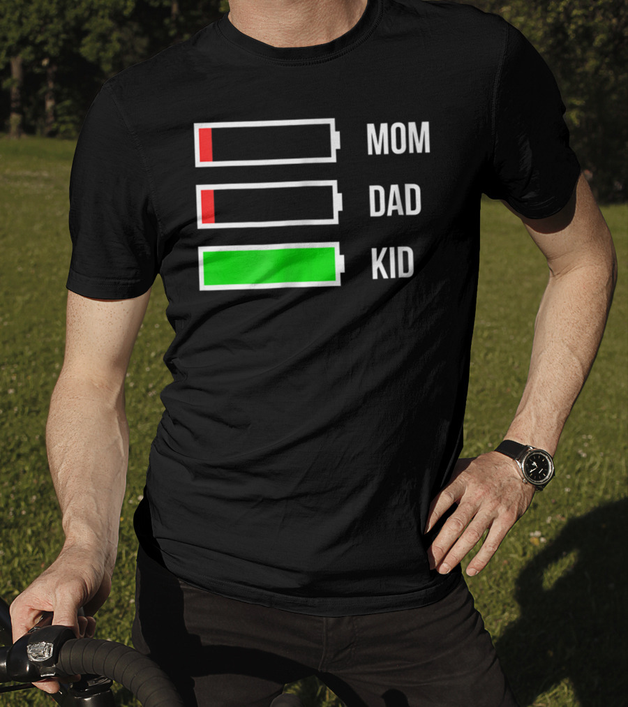 Mom Dad Kid Energy Battery Levels Stressed Out Parents T-Shirt