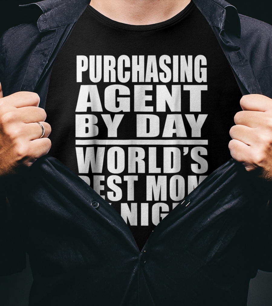 Purchasing Agent By Day World's Best Mom By Night T-Shirt