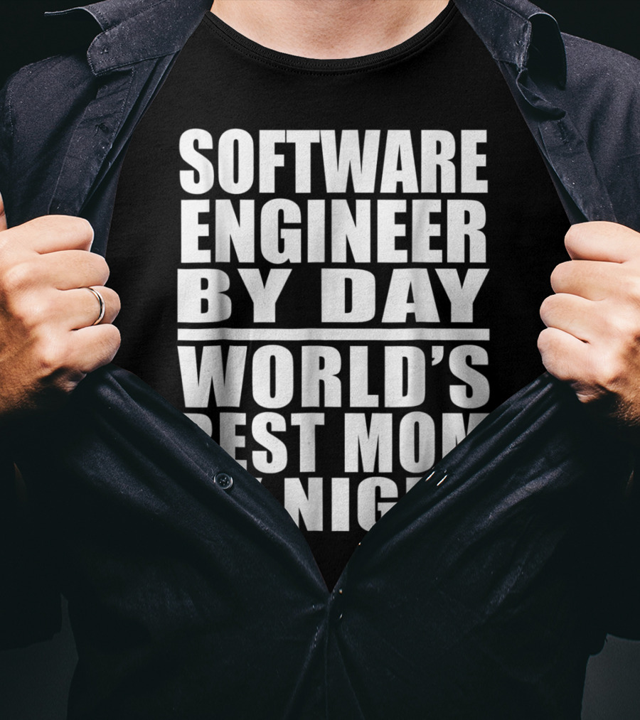 Software Engineer By Day World's Best Mom By Night T-Shirt