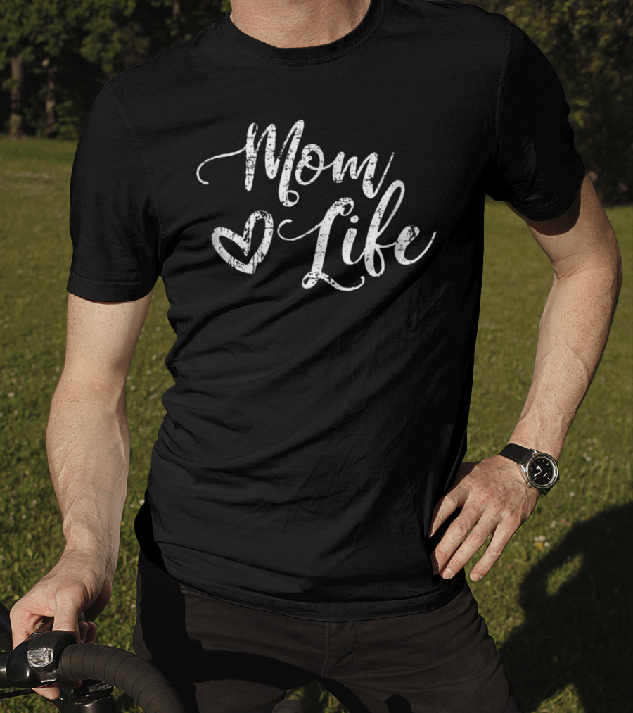 Mom Life Heart Script T-Shirt