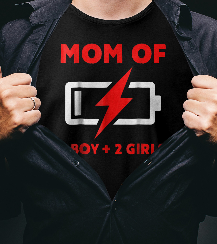 Mom Of 1 Boy 2 Girls Battery Low Mother Of Three Kids29 T-Shirt