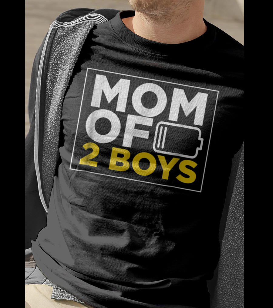 MOM OF 2 BOYS Low Battery Mom Of Boys T-Shirt