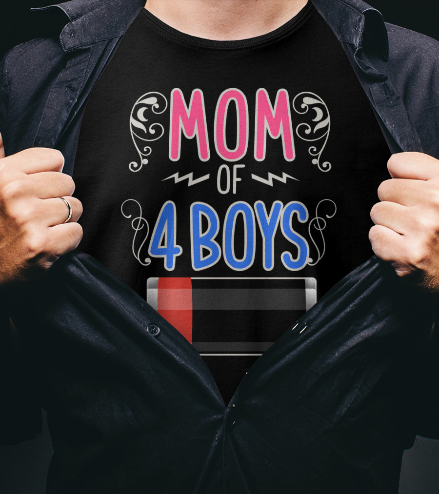 Mom Of 4 Boys Low Battery Mama Mother Four Boy Mom T-Shirt