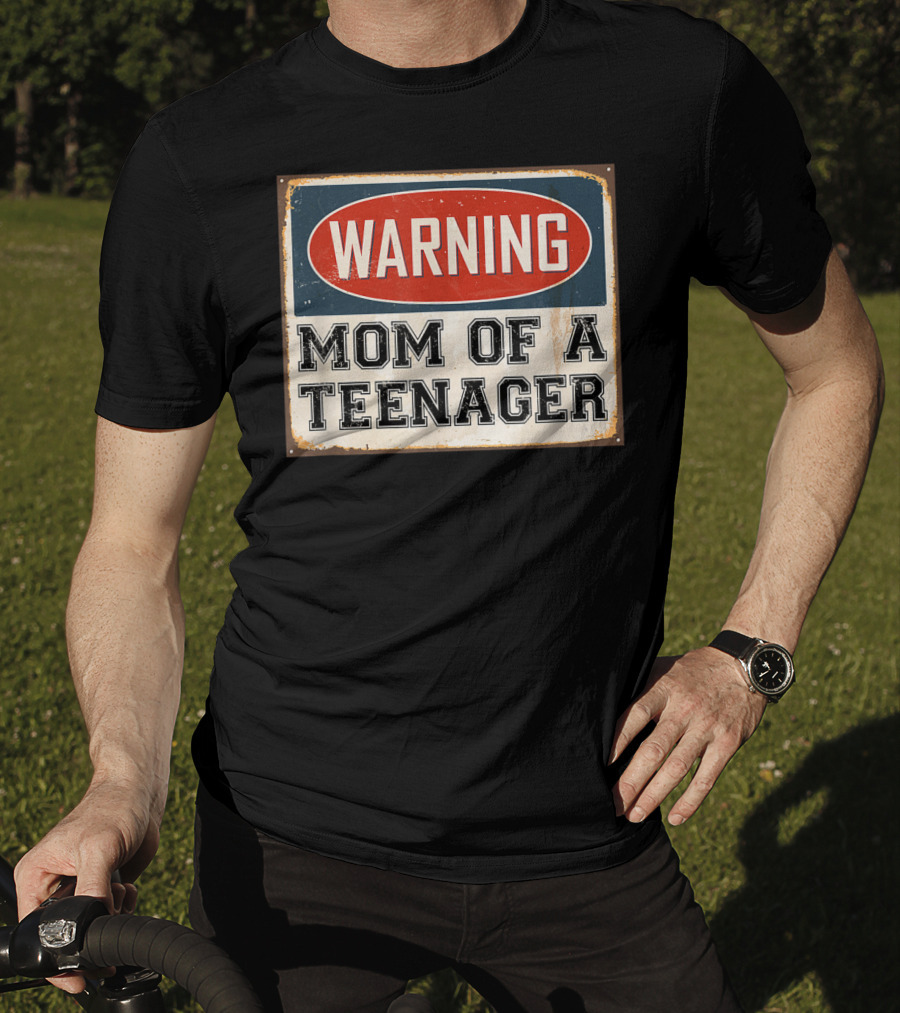 Warning Mom Of A Teenager Official Teenager Matching T-Shirt