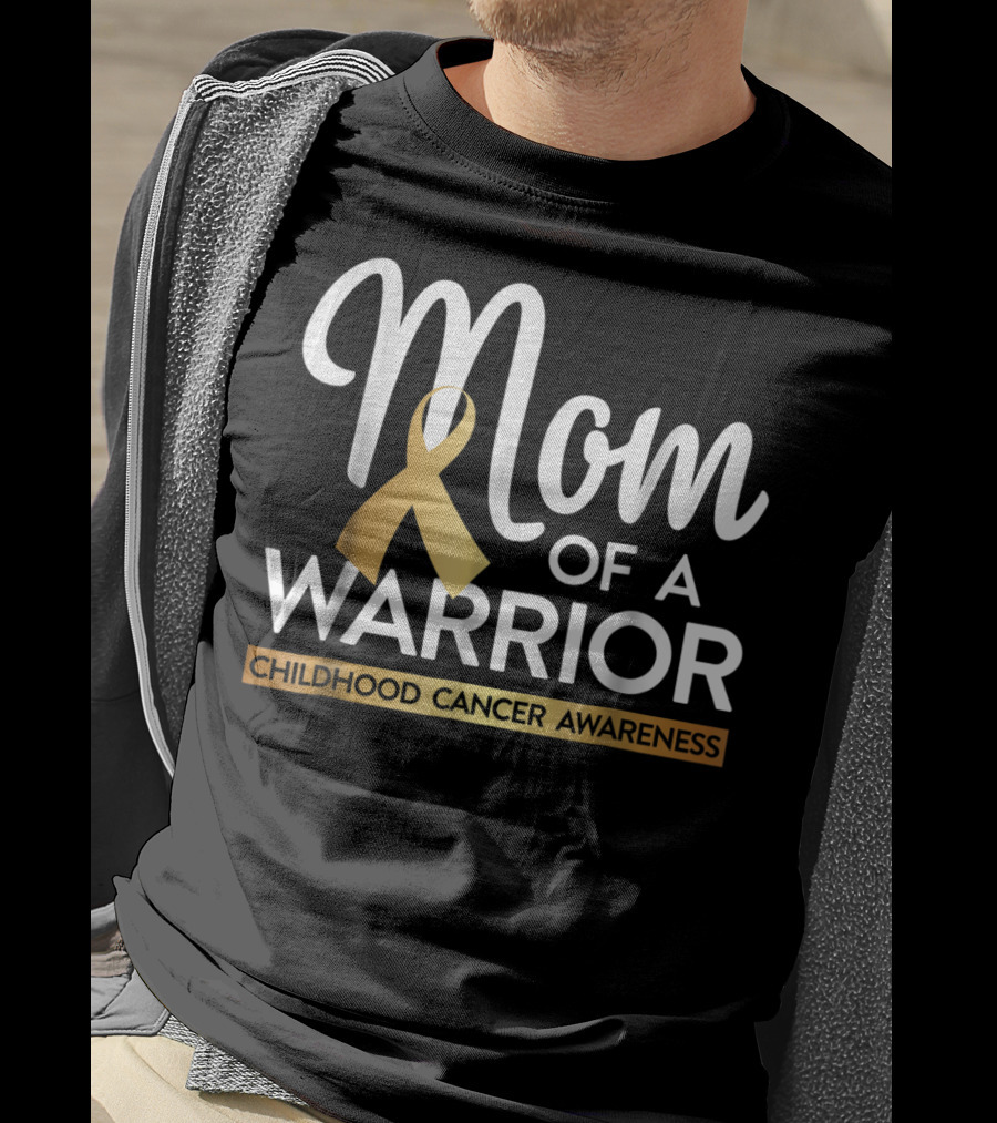 Mom Of A Warrior Childhood Cancer Awareness Gold T-Shirt