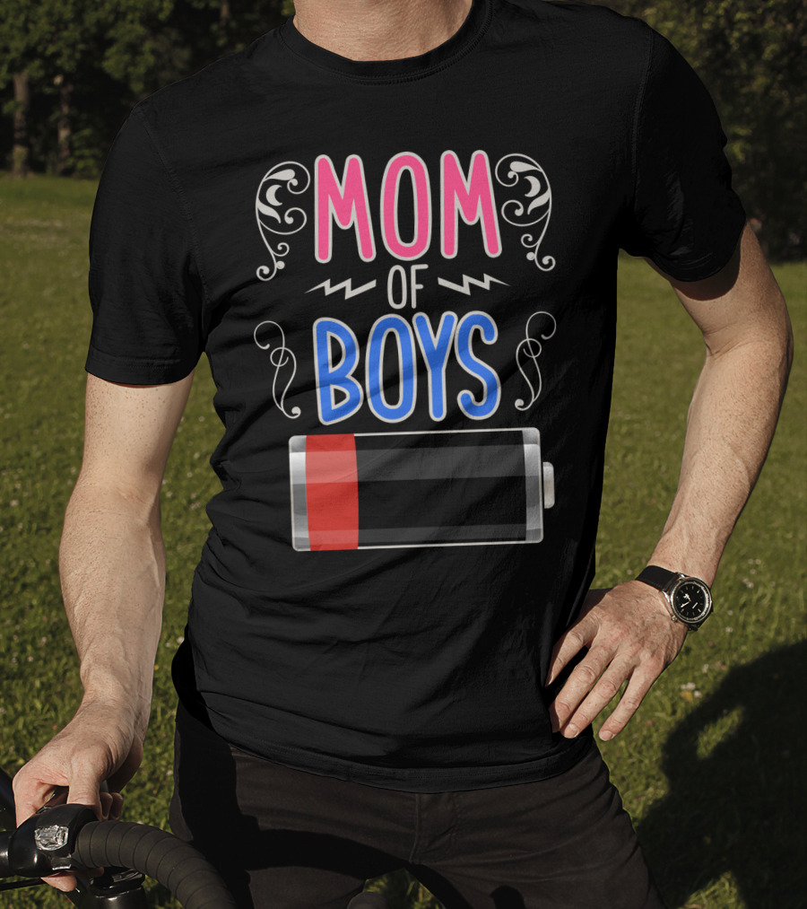 Mom Of Boys Low Battery Mama Mother T-Shirt