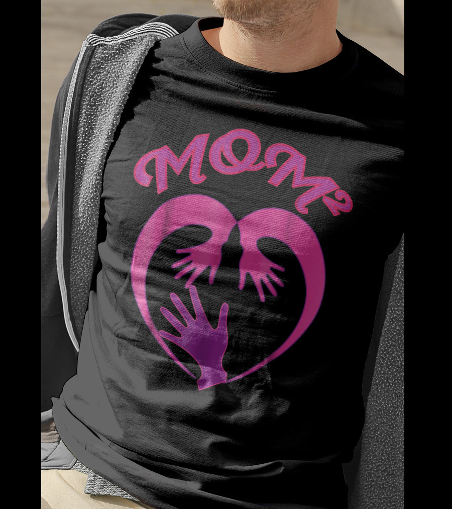 MOM Squared Heart Hands Embrace T-Shirt