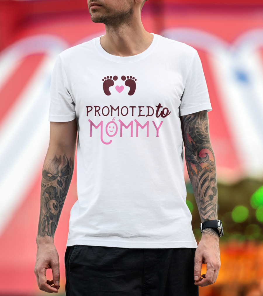 Promoted To Mommy With Heart And Baby Feet T-Shirt