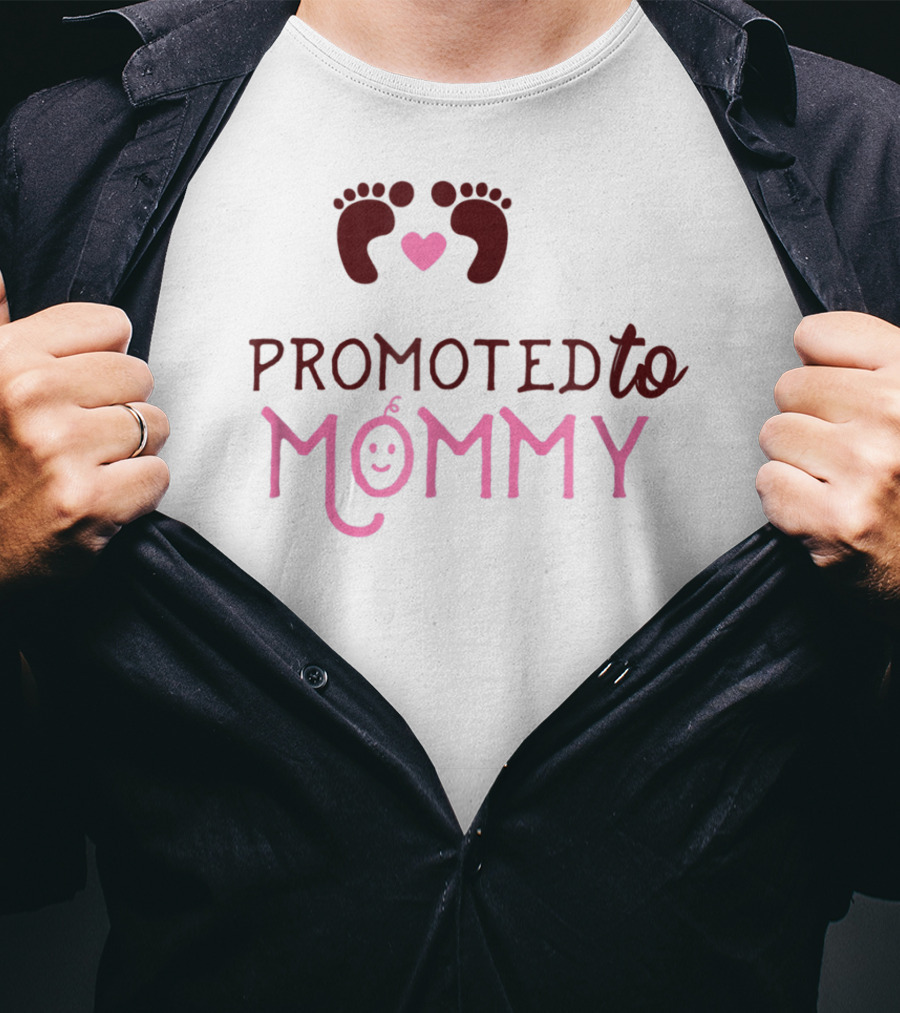 Promoted To Mommy With Heart And Baby Feet T-Shirt