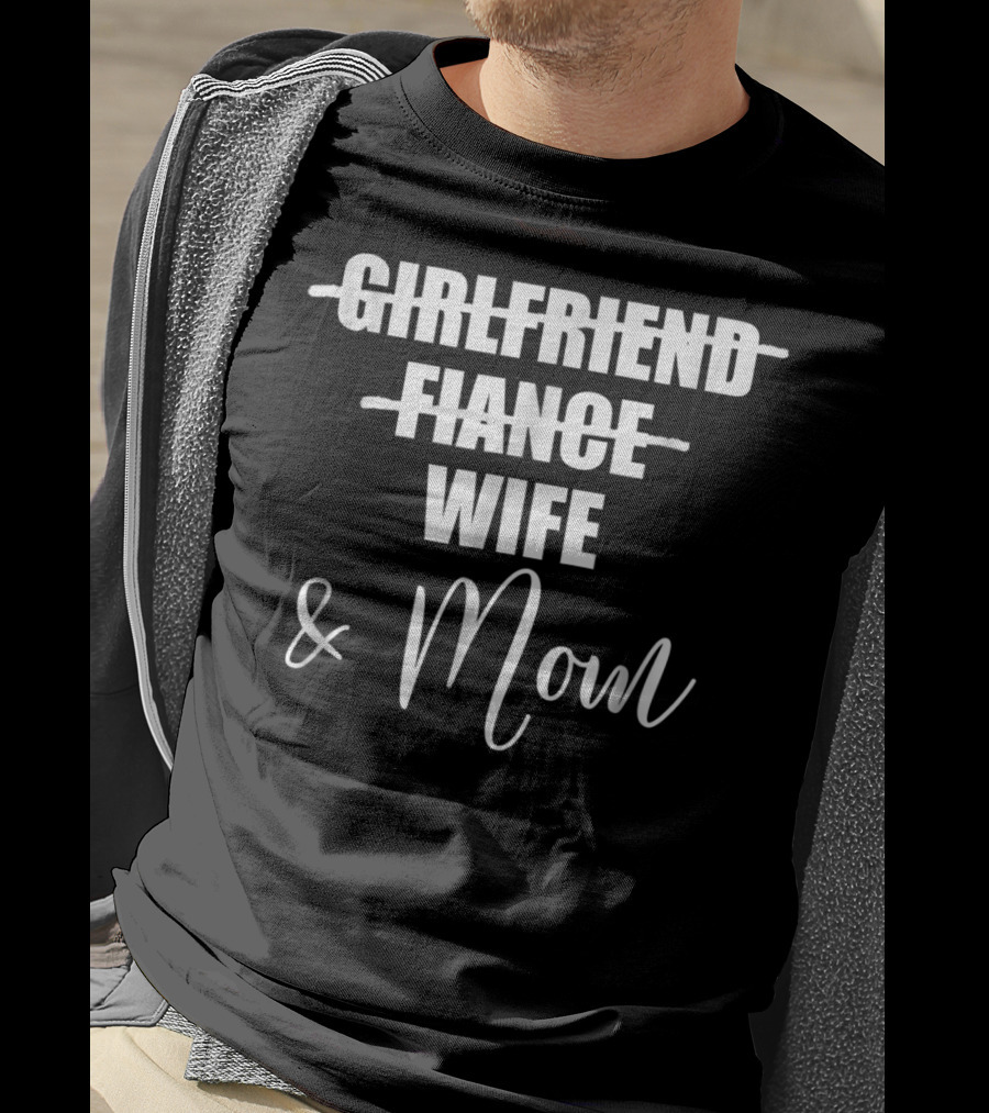 Girlfriend Fiance Wife Mom Pregnancy Announcement Mom To Be T-Shirt