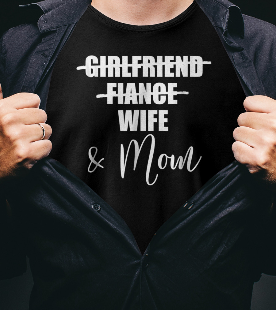 Girlfriend Fiance Wife Mom Pregnancy Announcement Mom To Be T-Shirt