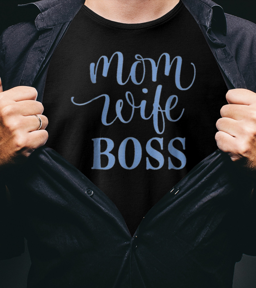 Mom Wife Boss T-Shirt
