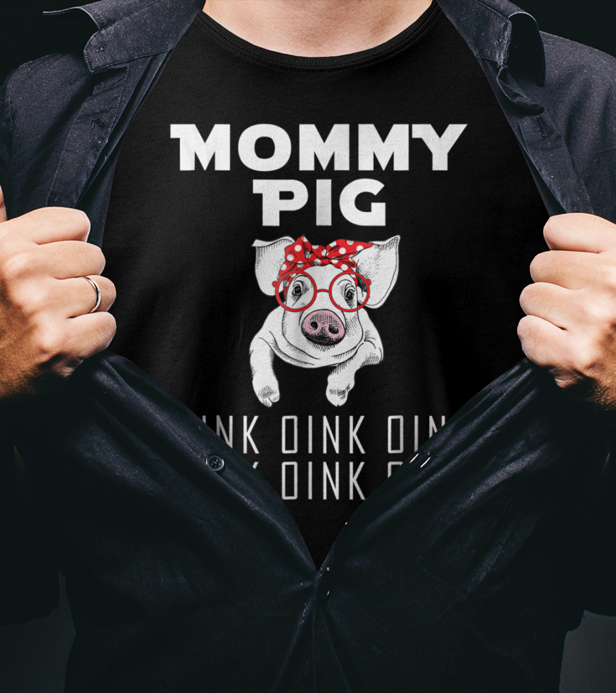 Mommy Pig Oink Oink Oink Oink Oink Oink Red Bow Glasses T-Shirt
