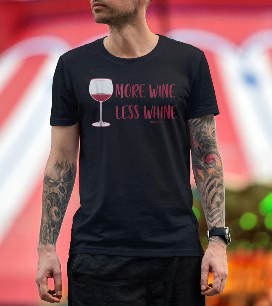 More Wine Less Whine Glass T-Shirt