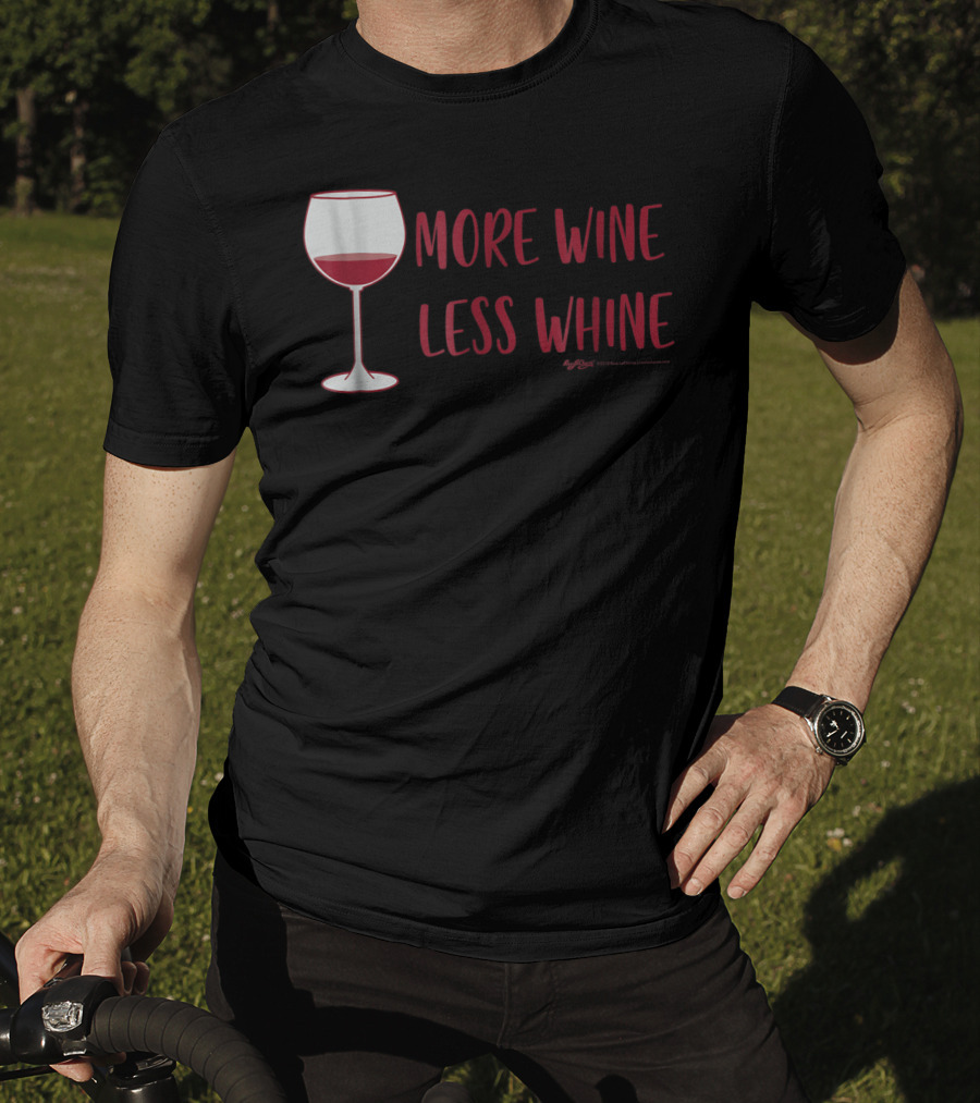 More Wine Less Whine Glass T-Shirt
