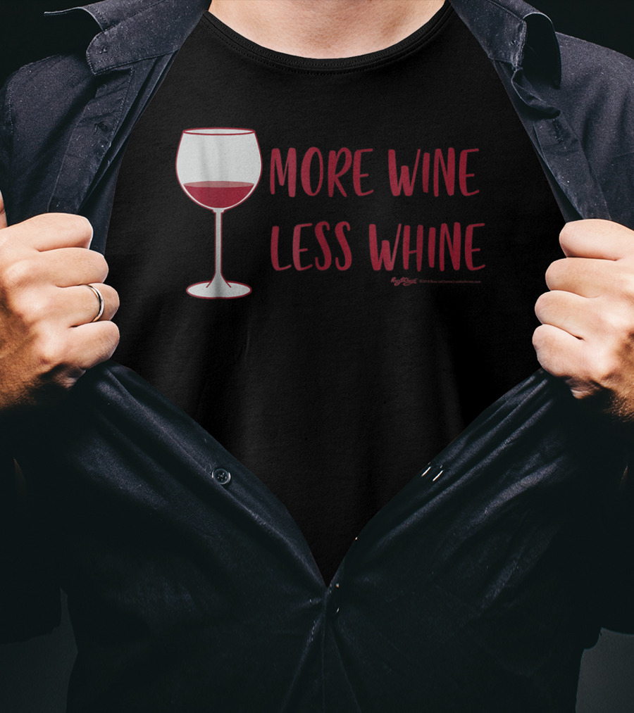More Wine Less Whine Glass T-Shirt