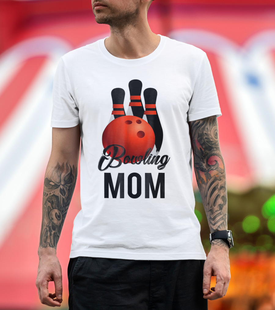 Bowling Mom Mother Mummy Birthday Bowling Pins And Ball T-Shirt